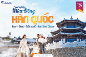 [Hồ Chí Minh] Du lịch Hàn Quốc 