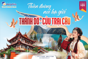[Hồ Chí Minh] Du lịch Thành Đô - Thiên Đường Hạ Giới 5N4D :Thành Đô - Cửu Trại Câu - 2024 bay VietjetAir
