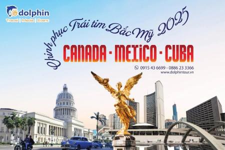 Du lịch Liên tuyến Canada - Cuba - Mexico 16N15Đ bay Eva Air 5 sao
