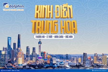 Tour Thượng Hải - Ô Trấn - Hàng Châu - Bắc Kinh No Shopping 7 Ngày 6 Đêm